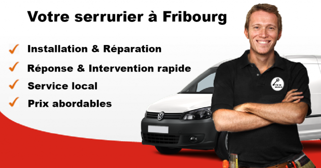 serrurier Fribourg